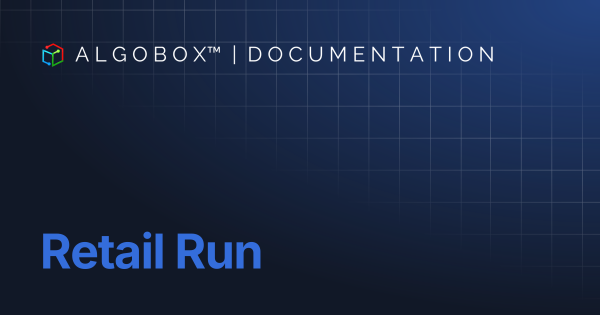 Retail Run | AlgoBox™ Documentation