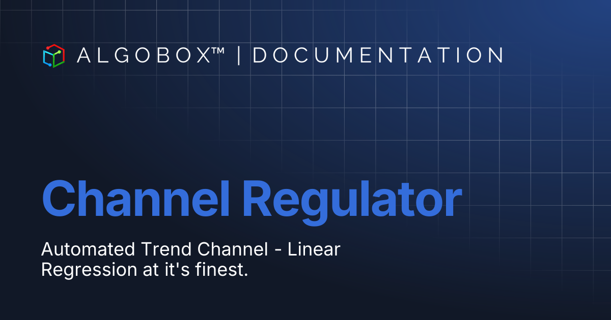 Channel Regulator | AlgoBox™ Documentation